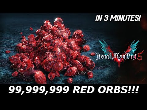 DMC 5: BEST RED ORB FARM 99,999,999 in 3 MINUTES!!! (WORKS ON ALL VERSIONS, READ DESCRIPTION)