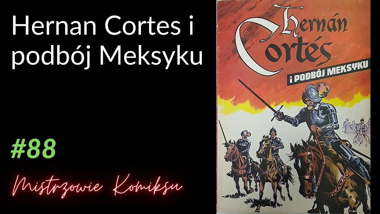 Hernan Cortes i podbój Meksyku (1986)
