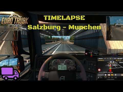 ETS 2 MP TimeLapse #57 - Salzburg - Munchen