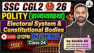 Polity Class-24 | 🗳️Electoral System & Constitutional Bodies | SSC & Railway 2026 | Sachin Sir | RBE
