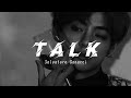 Salvatore Ganacci - Talk (Slowed n Reverb) [With lyrics]