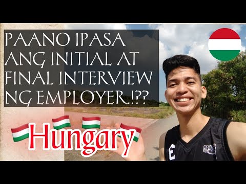 PAANO IPASA ANG INITIAL AT FINAL INTERVIEW NG EMPLOYER?? 🇭🇺  | Full Vlog |