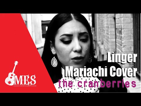 Mariachi Cover - Linger - The Cranberries