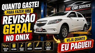 ✅️ Levei o ONIX para Fazer uma Revisão Geral - Vem ver quanto gastei 👀