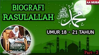 Download lagu ABUYA UCI || BIOGRAFI SINGKAT NABI MUHAMMAD SAW. || DARI UMUR 18 SAMPAI 21 || PART - 3 mp3