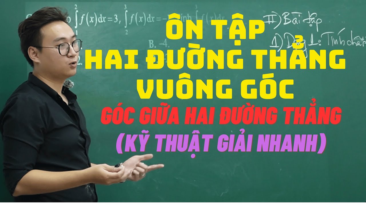 ÔN TẬP (XÁC ĐỊNH GÓC GIỮA HAI ĐƯỜNG THẲNG) BUỔI 1