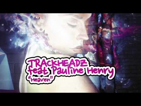 Trackheadz - Heaven feat Pauline Henry Original Mix