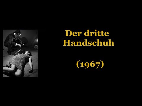 Der dritte Handschuh (1967) Teil 1 & 2