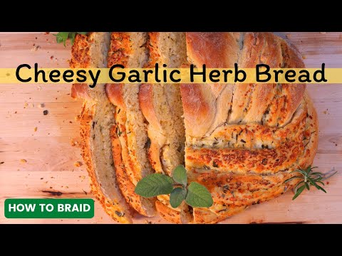 Cheesy Garlic Herb Bread | Homemade 4 Cheese Braided Bread | How to Recipe