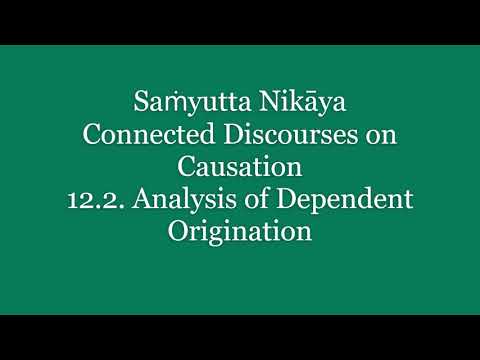 SN12.2 - Analysis of Dependent Origination