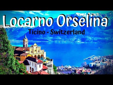 Locarno Orselina Ticino Switzerland (Travel Guide)