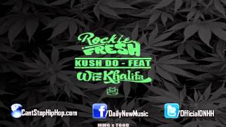Rockie Fresh - Kush Do (Remix) (Feat. Wiz Khalifa)