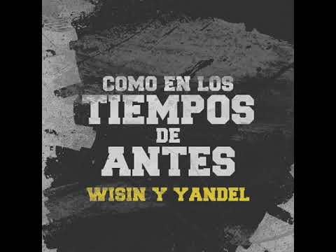 Videoclip de Como en los Tiempos de Antes W&Y — Wisin & Yandel