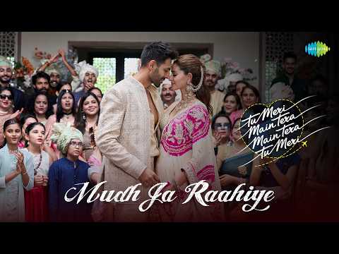 Mudh Ja Raahiye - Full Video | TMMTMTTM  | Kartik Aaryan, Ananya P, Vishal-Sheykhar, Jubin N, Anvitaa