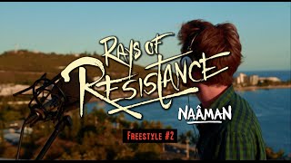 Naâman - Rays Of Resistance Freestyle #2 - Run Away