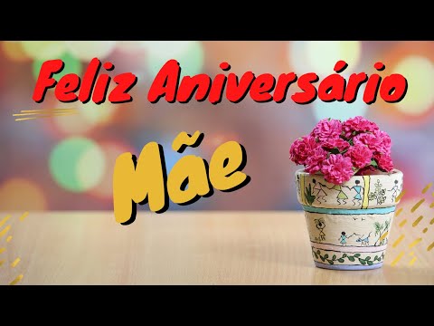 Mensagem de Feliz Aniversário emocionante para mãe - muito linda