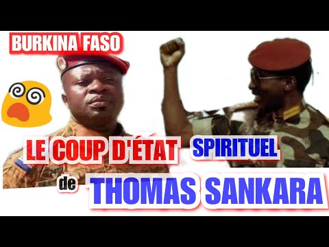BURKINA FASO, LE NOUVEAU COUP D'ÉTAT SPIRITUEL DE THOMAS SANKARA.