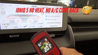 IONIQ 5 NO HEAT, NO A/C COME BACK