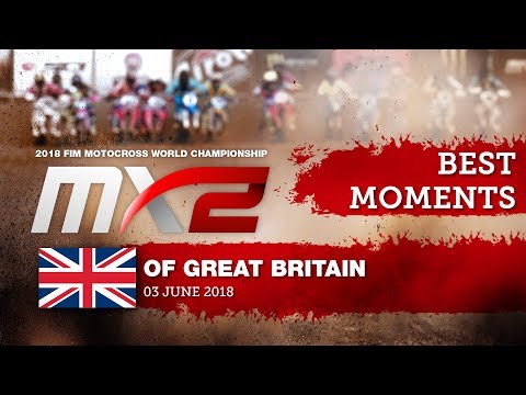 MX2 BEST MOMENTS - MXGP of Great Britain 2018  #motocross
