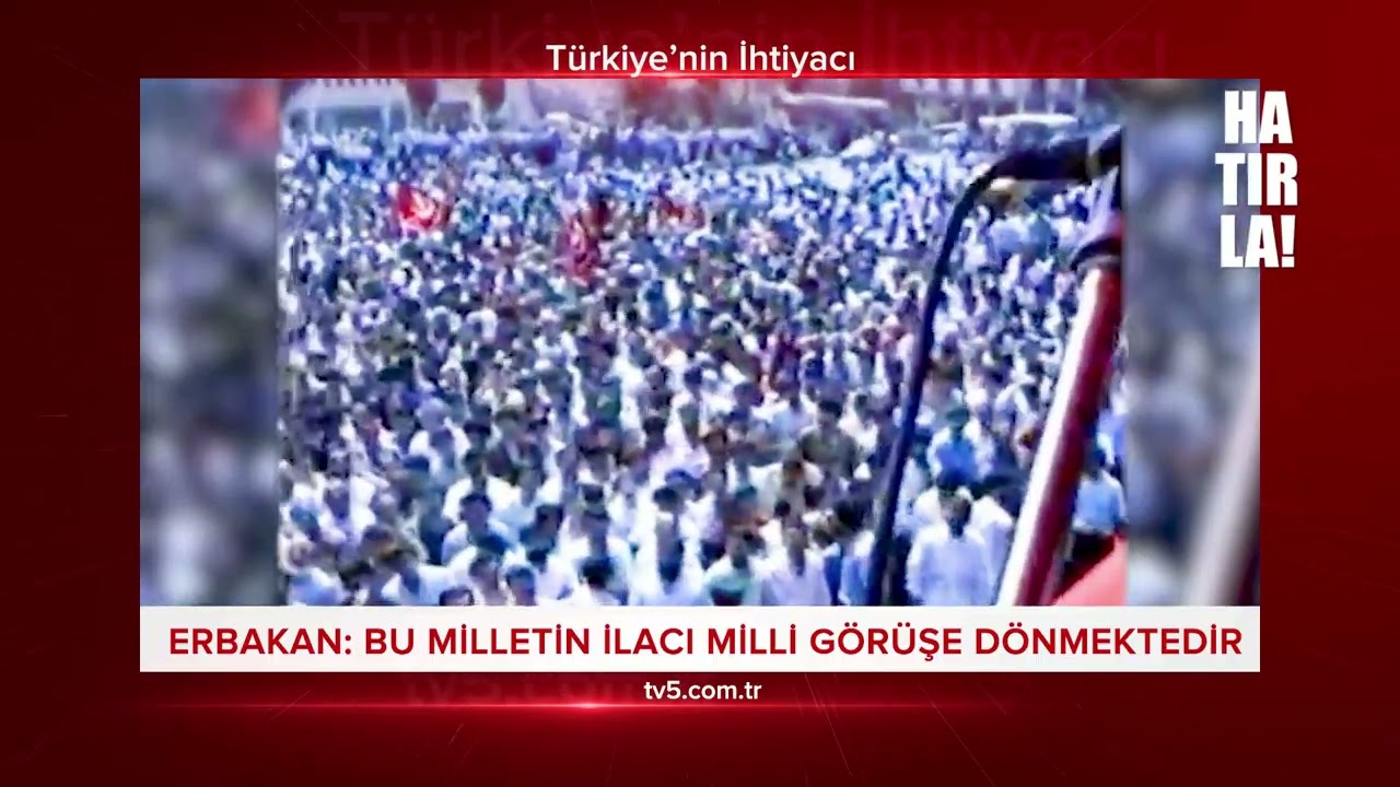 HATIRLA! 318 Erbakan: Bu milletin ilacı Milli Görüş'e dönmektedir