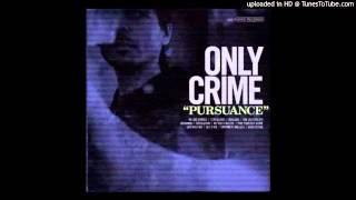 Only Crime -life_was_fair