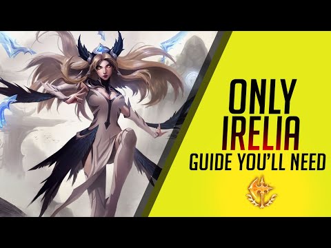 How to Play Irelia in 2019 - Irelia Season 9 Guide - Build, Runes, Tips (w/ Timestamps)