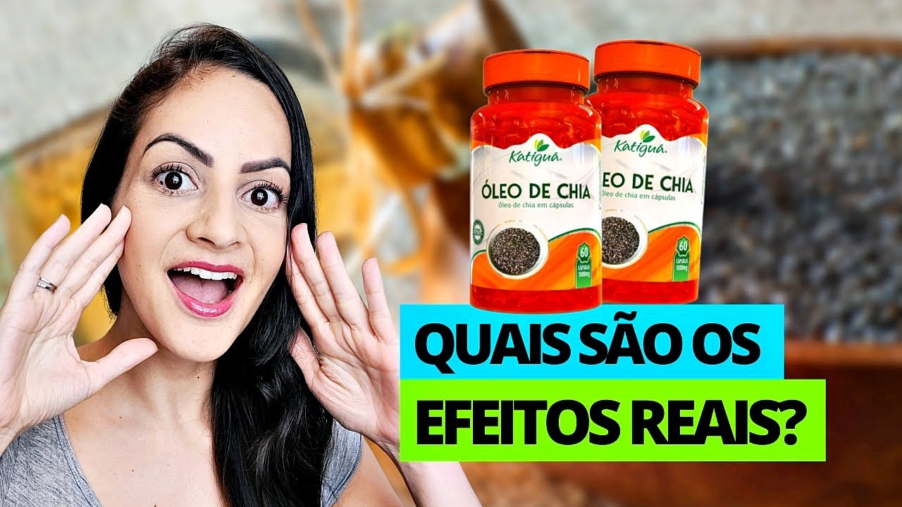 ÓLEO DE CHIA - benefícios, efeitos colaterais, contra-indicações, etc.