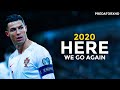 Cristiano Ronaldo ► Here We Go Again ► 2020