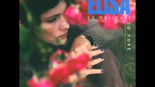 Elisa - So Delicate So Pure (Radio Edit)