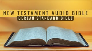 Complete New Testament Audio Bible | Berean Standard Bible | Listen Free