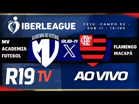 🔴 IBERLEAGUE 2025 S-11 | MV ACADEMIA X FLAMENGO MACAPA | AO VIVO R19 TV | CEJU CAMPO 02 - 18/12