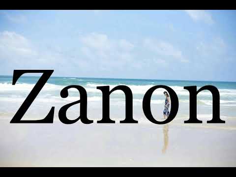 How To Pronounce Zanon🌈🌈🌈🌈🌈🌈Pronunciation Of Zanon
