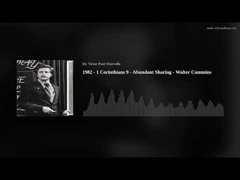 1982 - 1 Corinthians 9 - Abundant Sharing - Walter Cummins
