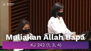 Download lagu Muliakan Allah Bapa - Kidung Jemaat 242 (1, 3, 4) - [Do = G] mp3