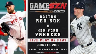 🔴GameSZN: Red Sox vs. Yankees LIVE PLAY BY PLAY 6/07/25