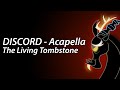 [Acapella / ] The Living Tombstone - Discord [Only ...