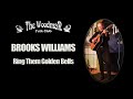 Brooks Williams : Ring Them Golden Bells (Live At The Woodman Folk Club)