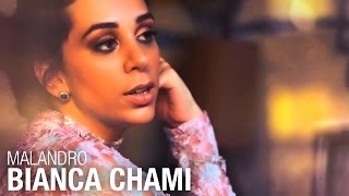 Malandro - Bianca Chami