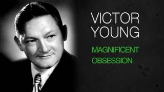 Victor Young - MAGNIFICENT OBSESSION