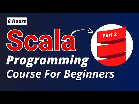 Scala Programming Full Course | Scala tutorial For Beginners | Part 2