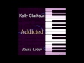 Kelly Clarkson Piano Cover - Addicted 