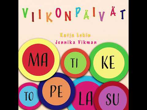 Viikonpäivät - Katja Lukin & Jennika Vikman
