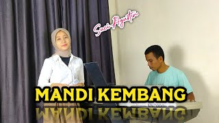 Download lagu MANDI KEMBANG ( DANGDUT COVER ) SUCI AGUSTIN mp3 Download lagu MANDI KEMBANG ( DANGDUT COVER ) SUCI AGUSTIN mp3
