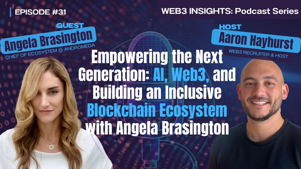 Empowering the Next Generation: AI, Web3, & Building an Inclusive Blockchain Ecosystem