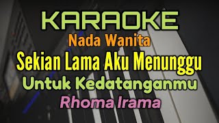 Download lagu MENUNGGU / KARAOKE DANGDUT NADA WANITA / RHOMA IRAMA mp3