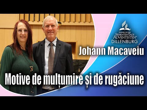 Studiul biblic Johann Macaveiu  Studiul Nr. 2 " Motive de multumire si rugaciune"