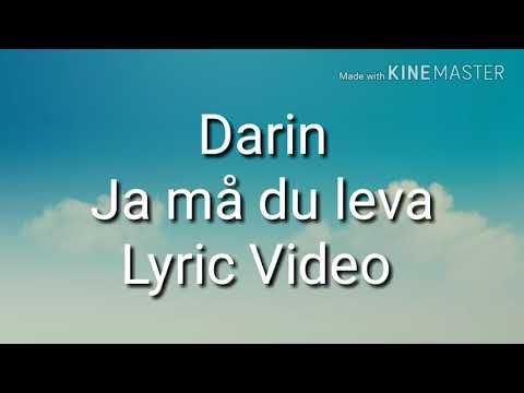Darin - Ja må du leva Lyric video