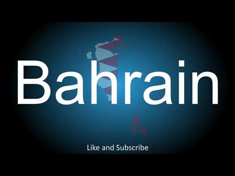 How to correctly pronounce in Arabic and English - Bahrain.