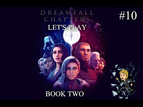 Dreamfall Chapters Let's Play part 10 The First Dreamer