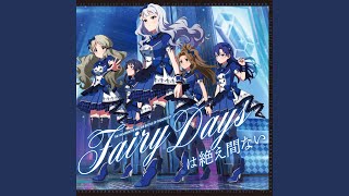 Fairy Daysは絶え間ない のサムネイル